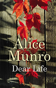 Dear Life, by Alice Munroe, courtesy of Sydney Review of Books, http://sydneyreviewofbooks.com/radiant-everlasting/