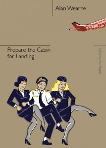 Prepare the Cabin for Landing by Alan Wearne