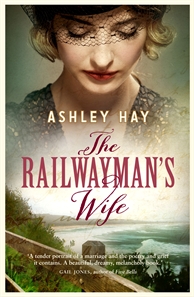 The Railwayman’s Wife by Ashley Hay