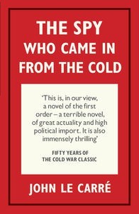 The Spy Who Came in From the Cold by John Le Carre