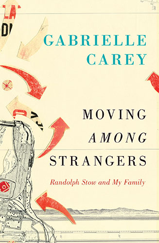 Moving Among Strangers by Gabrielle Carey