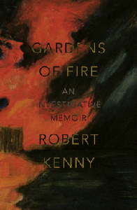 Gardens of Fire by Robert Kenny cover