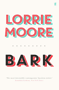 Bark by Lorrie Moore Cover