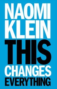 Naomi Klein This Changes Everything Cover