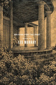 Waiting for the Past by Les Murray