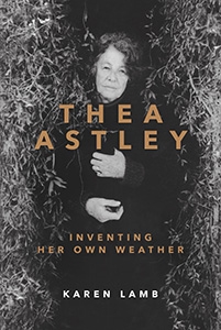Thea Astley Inventing Her Own Weather cover