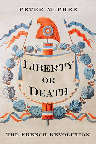 Liberty or Death by Peter McPhee cover