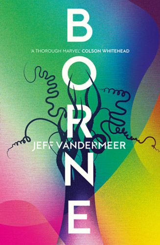 Borne by Jeff Vandermeer book cover