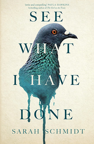 See What I Have Done by Sarah Schmidt book cover
