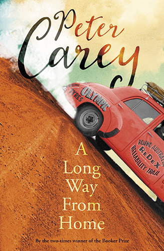 A Long Way From Home by Peter Carey book cover