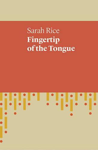 Fingertip of the Tongue by Sarah Rice book cover