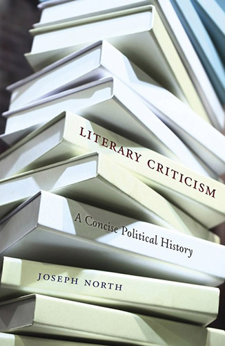 Literary Criticism A Concise Political History by Joseph North