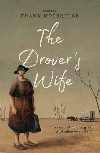 The Drover's Wife edited by Frank Moorhouse