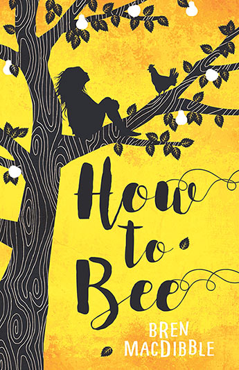 How to Bee by Bren MacDribble