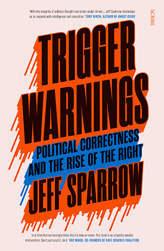 Trigger Warnings by Jeff Sparrow