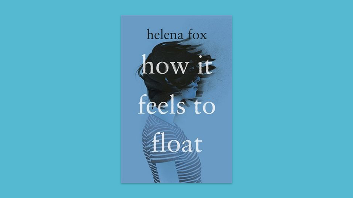 how it feels to float by helena fox