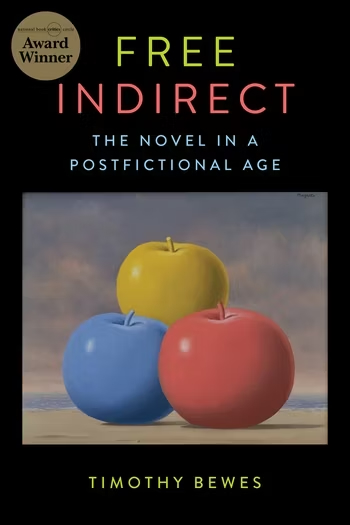 Free Indirect: The Novel in a Postfictional Age Book Cover