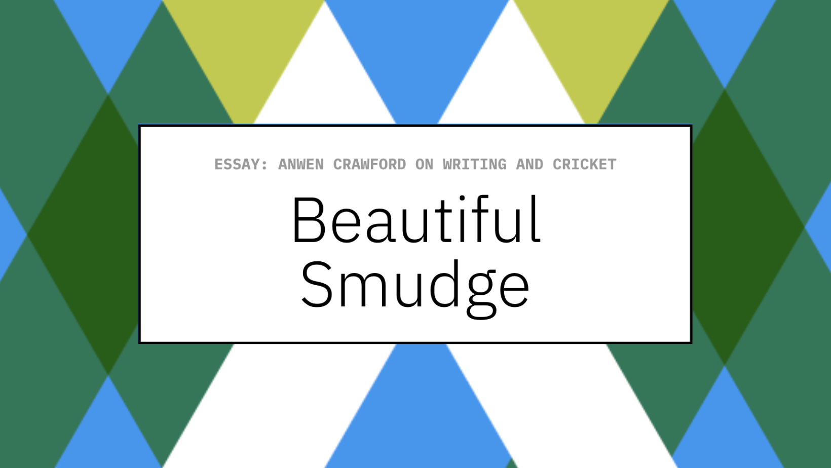 Beautiful Smudge | Sydney Review of Books